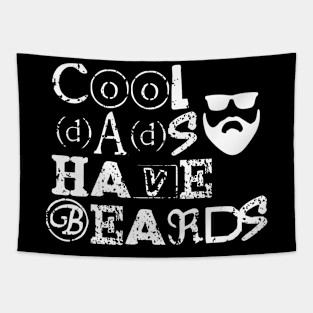 Cool dads have beards, fathers day gift with distress look for dark colors Tapestry