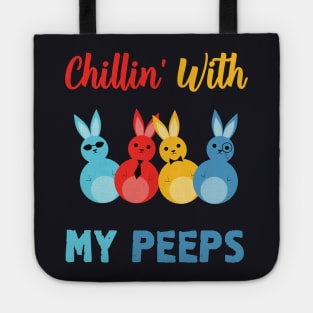 Chillin With My Peeps Tote