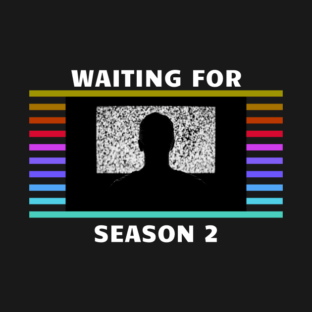 Waiting for Season 2... by GMAT