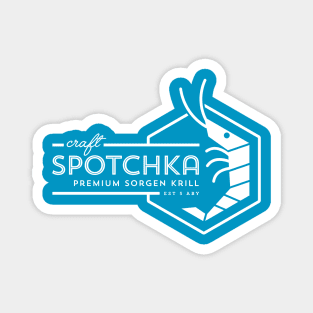 Premium Craft Spotchka! Magnet