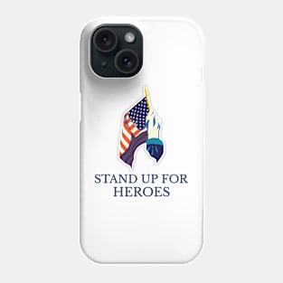 Stand Up For Heroes Phone Case