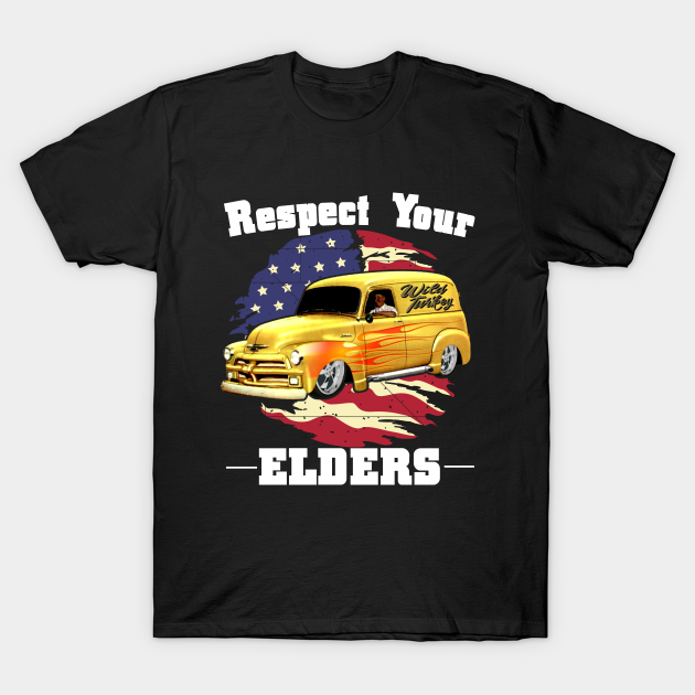 Discover Funny Car Guy - Respect Your Elders Classic Panel Truck - Truck - T-Shirt