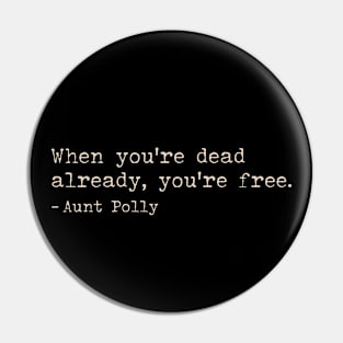 Aunt Polly quotes Pin