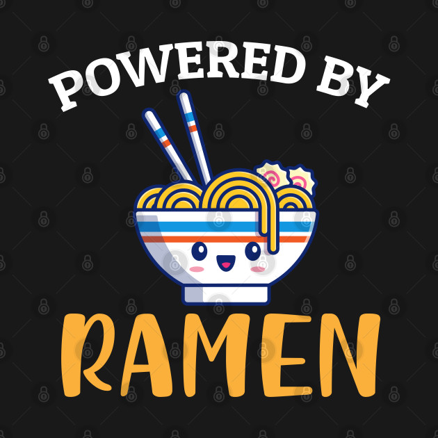 Discover Powered by Ramen - Ramen Noodles - T-Shirt