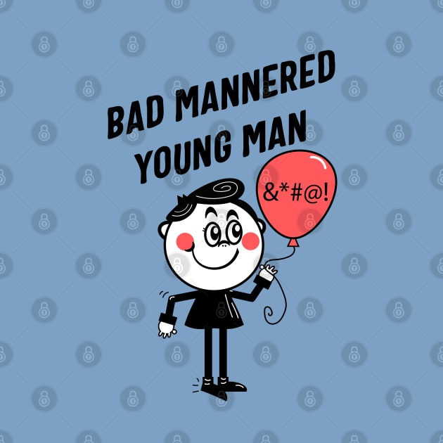 Bad Mannered Young Man by VultureVomitInc