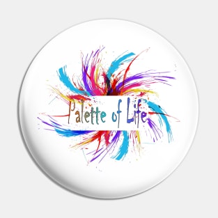 Palette of Life Colors Life rainbow Pin