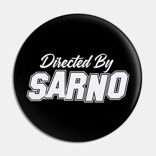 Directed By SARNO, SARNO NAME Pin