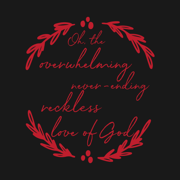 Reckless Love of God Tee Bethel music christian shirt christmas shirt by papillon