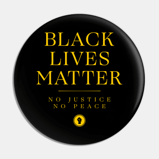 Black Lives Matter - No Justice, No Peace - symbol Pin