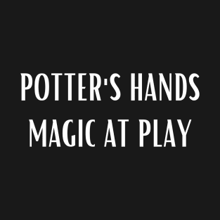 Potter's Hands Magic at Play T-Shirt