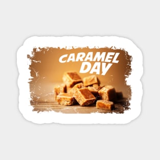 April 5th - Caramel Day Magnet