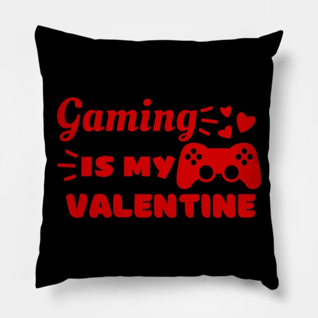 Gaming is My Valentine Pillow by Unique Treats Designs