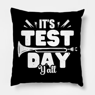 It's Test Day Y'all Teacher Testing Day Pillow