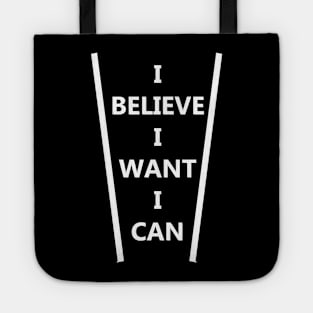 I believe I want I can Tote