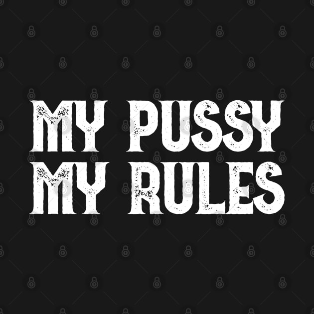 My Pussy My Rules by Emma