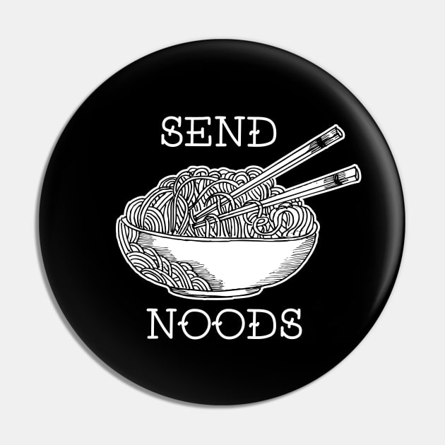 Send Noods Pin by WMKDesign