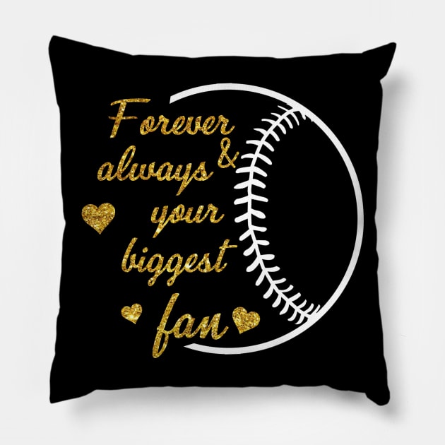 Forever & Always Your Biggest Fan Softball Pillow by TeeSky