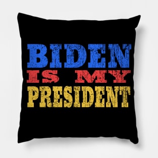 biden is my president Pillow