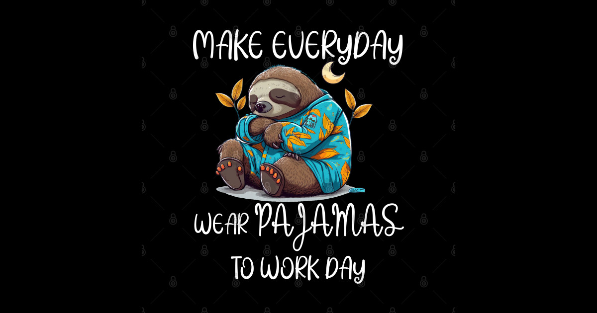 National Wear Pajamas to Work Day Wear Pajamas To Work Day Sticker