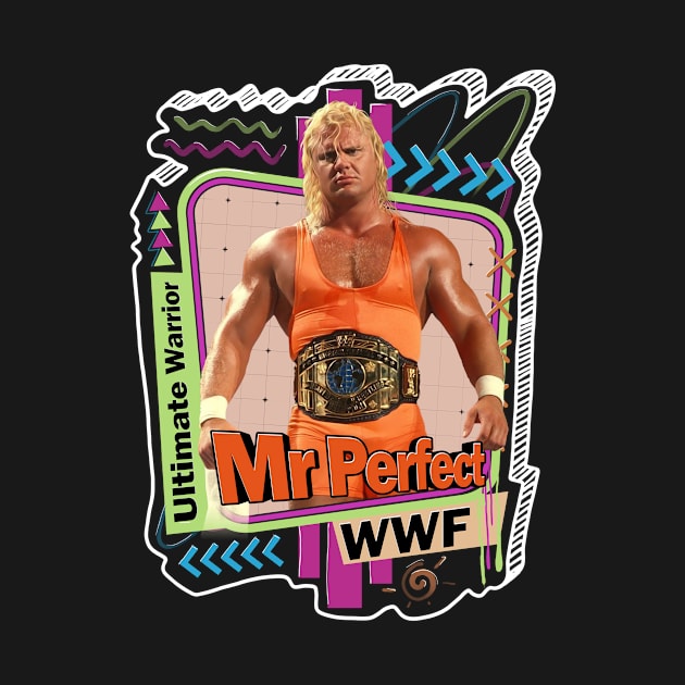 Wrestling Mr Perfect by PICK AND DRAG