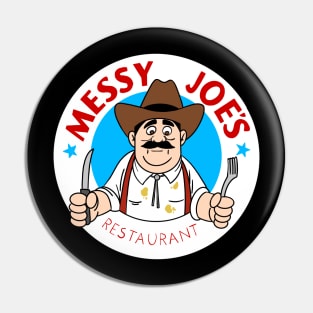 Messy Joe's Pin