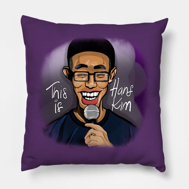 This is Hans Kim! Kill Tony Podcast Merch & Gifts Pillow by Ina