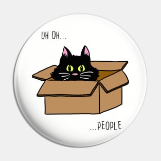 Scaredy Cat Uh oh...People Pin