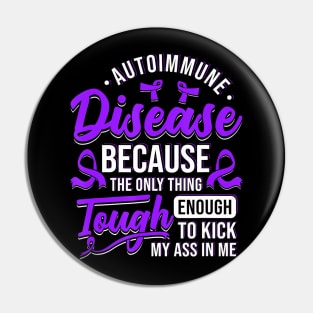 Autoimmune Disease Awareness Graphic Illness Statement Print Pin