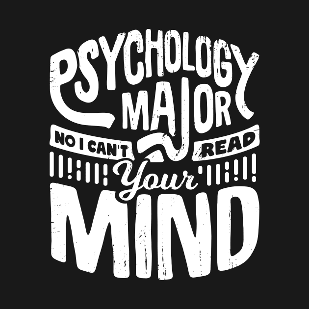 Funny Psychology Major Psychologist Gift by Dolde08