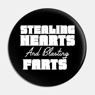 Stealing Hearts & Blasting Farts Pin