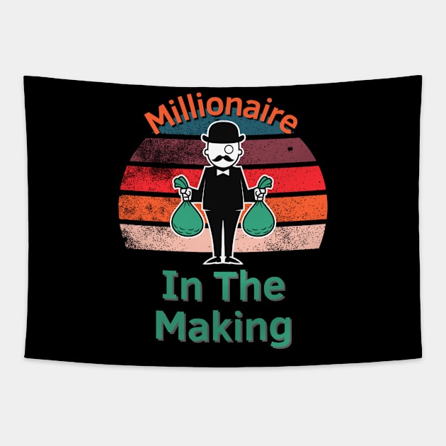 Millionaire In The Making Tapestry by Statement-Designs