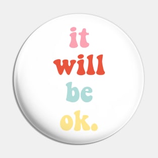 It Will Be OK VSCO Girl Trendy Saying Beachy Vibe Colors Yellow Orange Pin