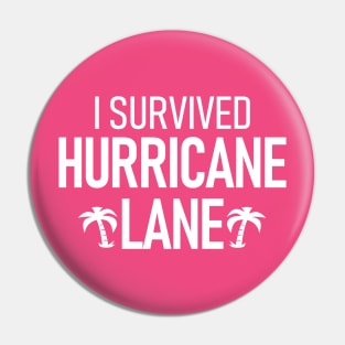 I Survived Hurricane Lane Pin