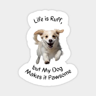 Life is Ruff Magnet