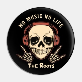 No music no life Roots Pin