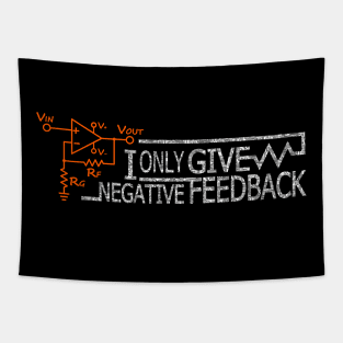 I Only Give Negative Feedback Tapestry