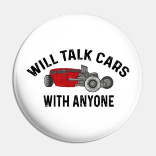 Will Talk Cars With Anyone Automobile Pin