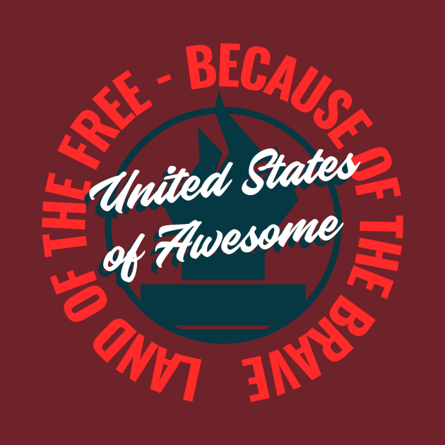 Land of the Free – Because of the Brave – United States of Awesome by Urban Gypsy Designs