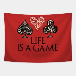 Life is a game of  Cards Tapestry