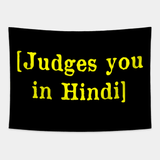 Judges you in Hindi Tapestry