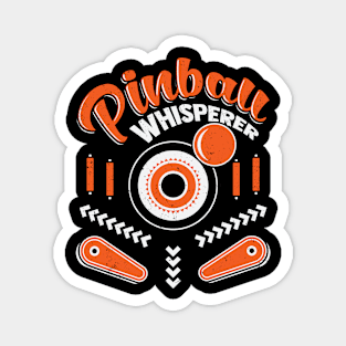 Pinball Whisperer Machine Arcade Game Player Gift Magnet