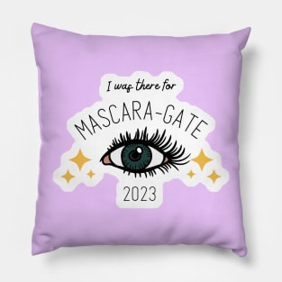 EYE was there for Mascara Gate Pillow