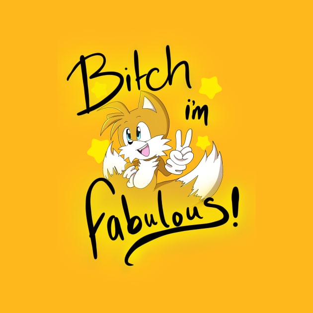 B*tch I’m fabulous! by Pastelpandabum