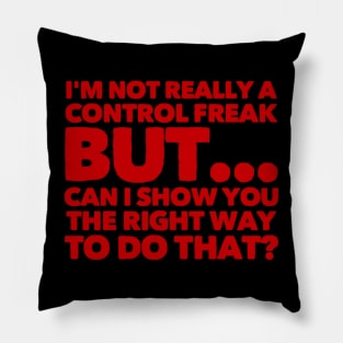 Control freak Pillow