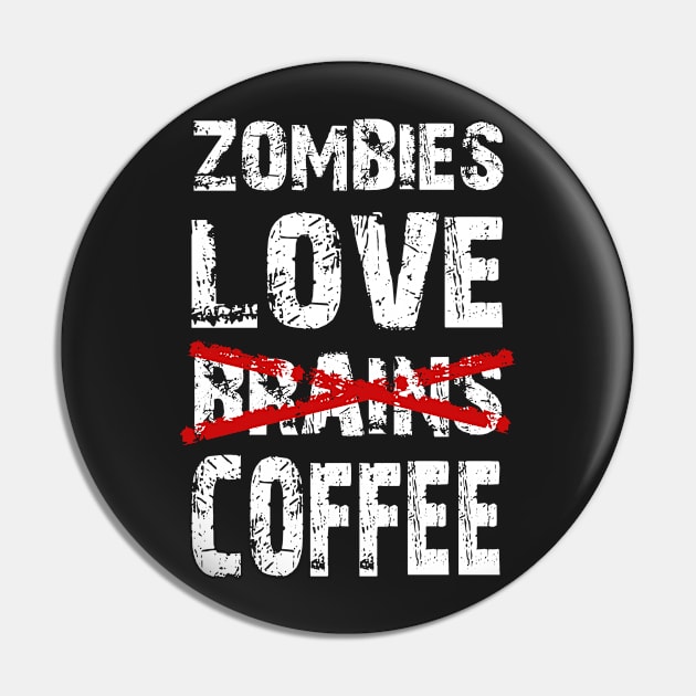 Zombies love Coffee Pin by EvilSheet