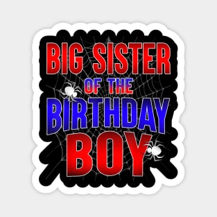 Big Sister Of The Birthday Boy  Spider Bday Party Magnet