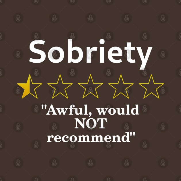 Sobriety Review, Half a Star, Awful by SolarCross