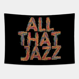 all that jazz Tapestry