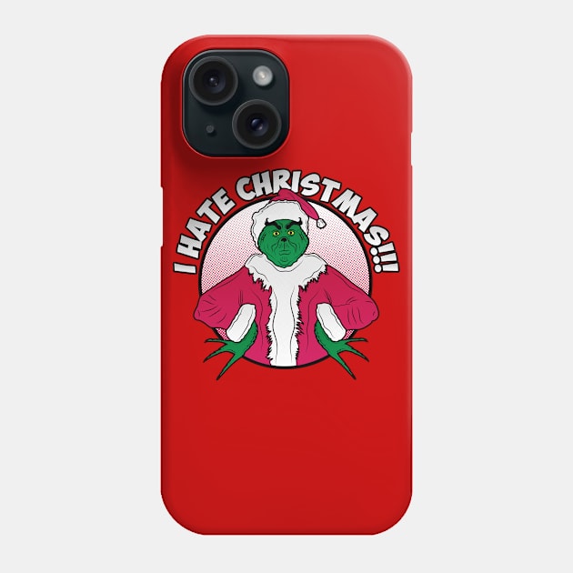 I hate Christmas! Phone Case by carloj1956