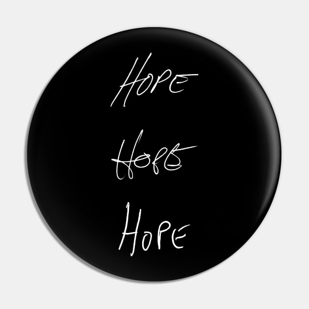 Hope - J2M handwriting - white font Pin by MeowOrNever